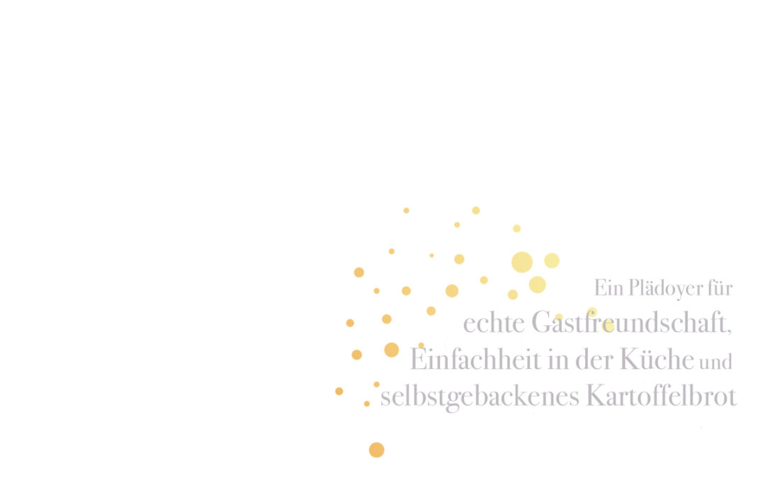 Das Ende der Gastfreundschaft und selbstgemachtes Kartoffelbrot