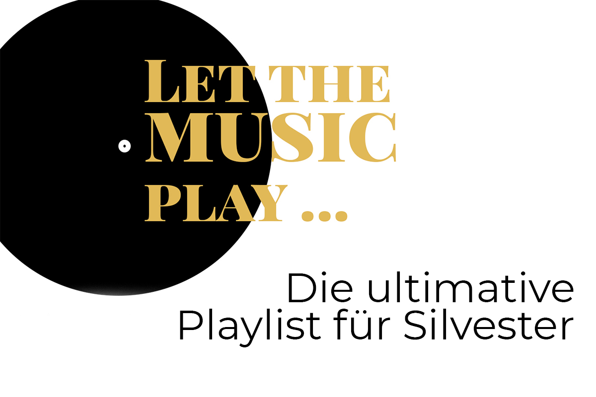Let the music play – Playlist für Silvester
