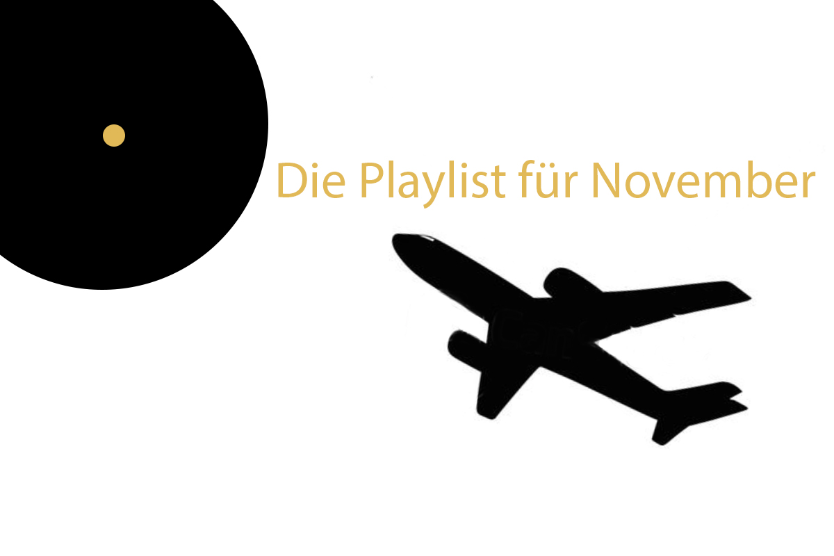 Playlist für November – Freiheit und Slow Beats