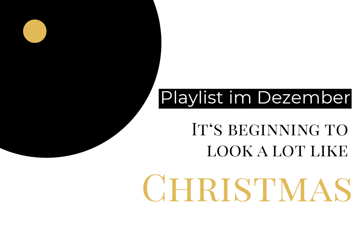 Playlist im Dezember – Looks a lot like Christmas